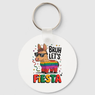 Bruh Lets Fiesta Cinco Mayo Pinata Funny Mexican B Key Ring