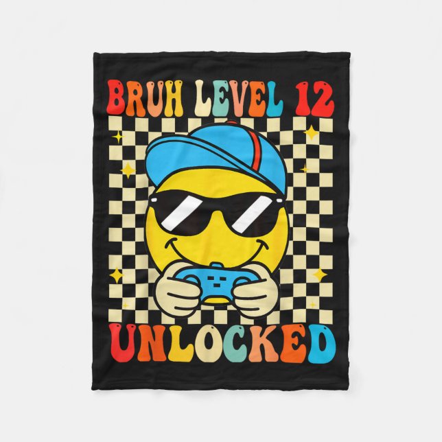 Bruh Level 12 Unlocked Smile Face Video Gamer 12th Fleece Blanket (Front)