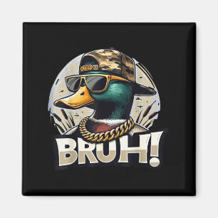 Bruh Mallard Duck Funny Duck Hunting Humor Magnet