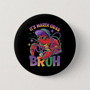 Bruh Mardi Gras Crawfish Boys Kids Mardi Gras 6 Cm Round Badge