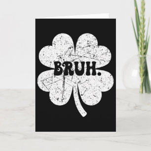 Bruh Meme Bro Shamrock Funny St Patricks Day Boys Card