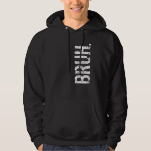 Bruh Meme Brother Greeting Saying Hoodie