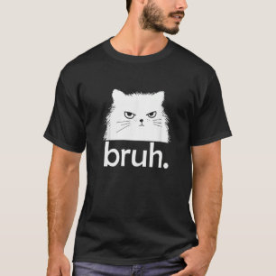 Bruh Meme Cat Bruh Vintage Cat Men Women 1 T-Shirt