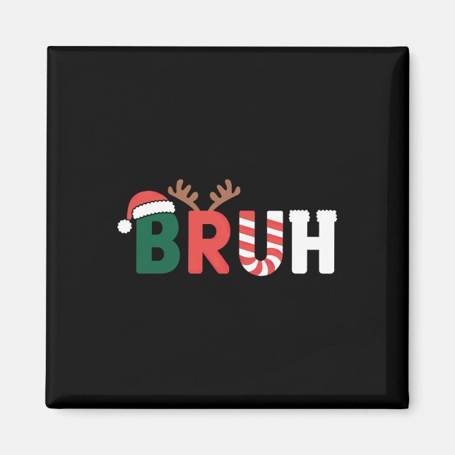 Bruh Meme Christmas  Magnet (Front)