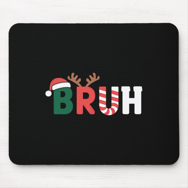 Bruh Meme Christmas  Mouse Mat (Front)