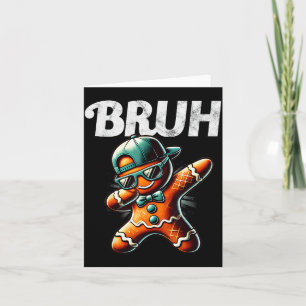 Bruh Meme Cool Gingerbread Dabbing Funny Christmas Card
