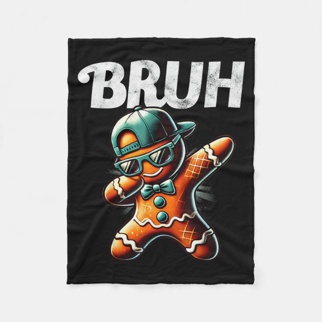 Bruh Meme Cool Gingerbread Dabbing Funny Christmas Fleece Blanket (Front)