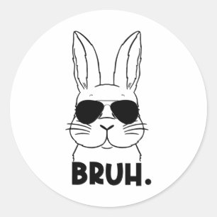 Bruh Meme Easter Day Funny Bunny Eggs Teens Boys K Classic Round Sticker
