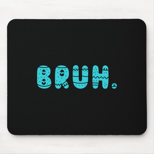 Bruh Meme Easter Day Funny Bunny Eggs Teens Boys K Mouse Mat (Front)