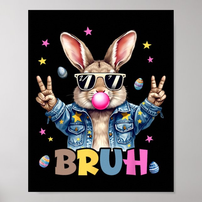 Bruh Meme Easter Day Funny Bunny Eggs Teens Boys K Poster (Front)