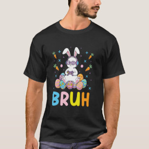 Bruh Meme Easter Day Funny Gaming Bunny Eggs Boys T-Shirt