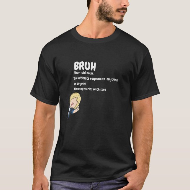 Bruh Meme Explanation T-Shirt (Front)