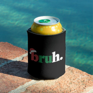 Bruh Meme Funny Saying Bro Greeting Christmas Can Cooler