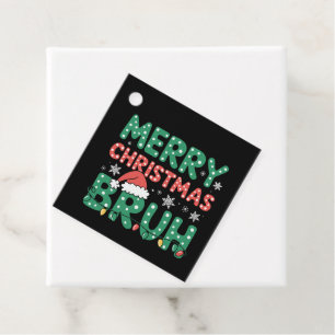 Bruh Meme Funny Saying Bro Greeting Christmas Favour Tags