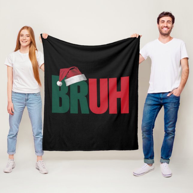 Bruh Meme Funny Saying Bro Greeting Christmas Fleece Blanket (In Situ)