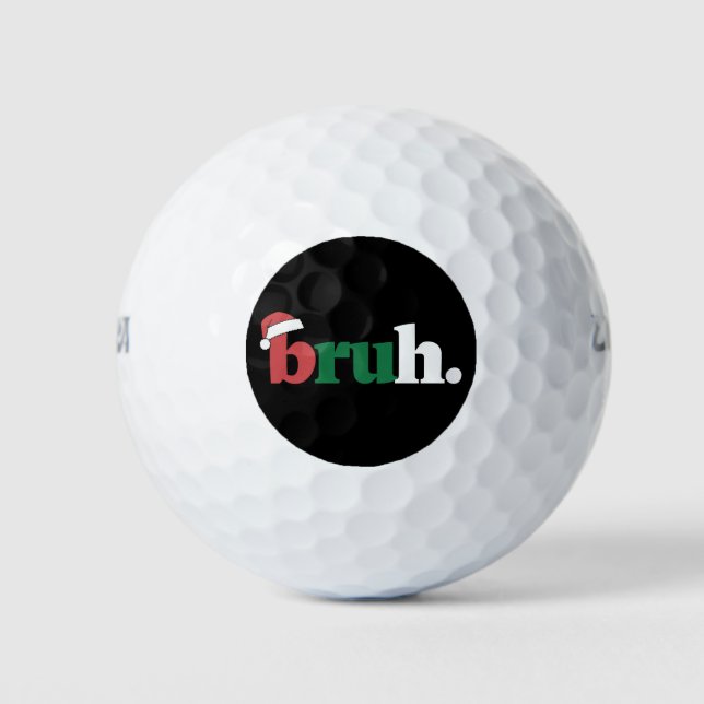 Bruh Meme Funny Saying Bro Greeting Christmas Golf Balls (Front)