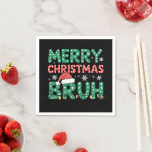 Bruh Meme Funny Saying Bro Greeting Christmas  Napkin