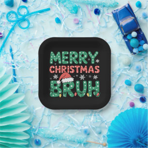 Bruh Meme Funny Saying Bro Greeting Christmas  Paper Plate
