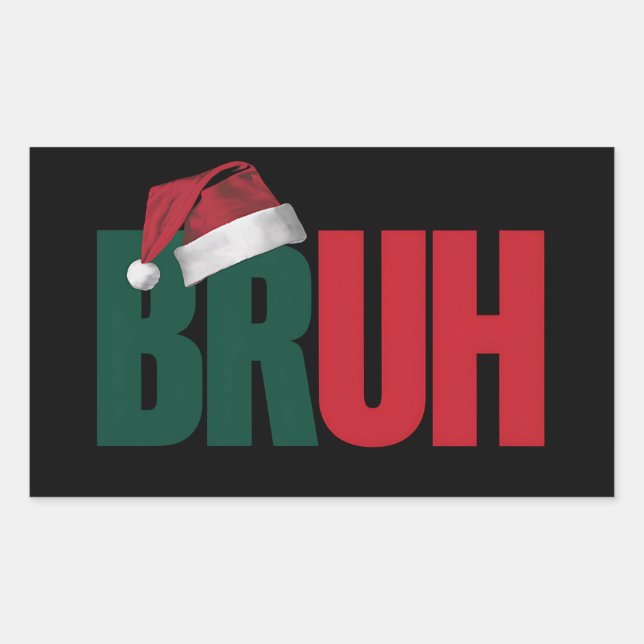Bruh Meme Funny Saying Bro Greeting Christmas Rectangular Sticker (Front)