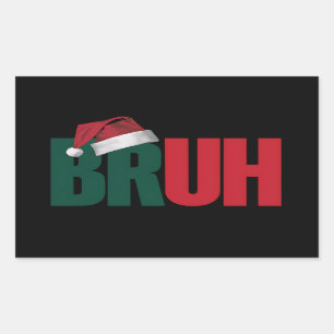 Bruh Meme Funny Saying Bro Greeting Christmas Rectangular Sticker