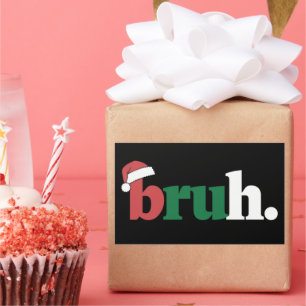 Bruh Meme Funny Saying Bro Greeting Christmas Rectangular Sticker
