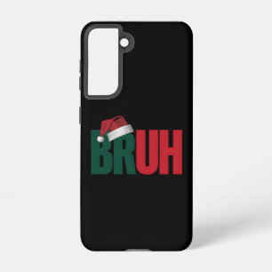 Bruh Meme Funny Saying Bro Greeting Christmas Samsung Galaxy Case