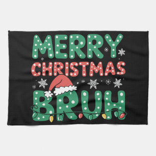 Bruh Meme Funny Saying Bro Greeting Christmas Tea Towel