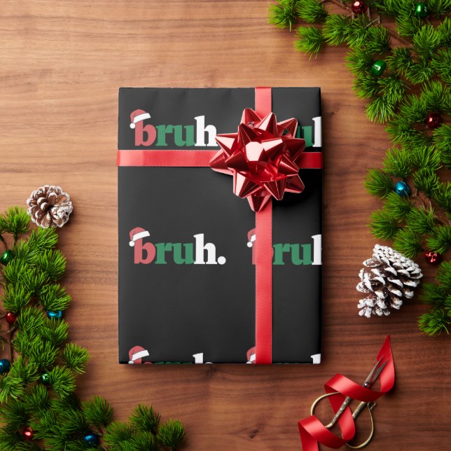 Bruh Meme Funny Saying Bro Greeting Christmas Wrapping Paper (Holiday Gift)