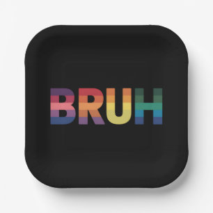 Bruh Meme Funny Saying Bro Greeting Gay LGBT Pride Paper Plate