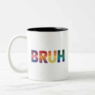 Bruh Meme Funny Saying Bro Greeting Gay LGBT Pride Two-Tone Coffee Mug