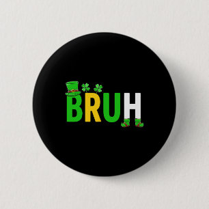 Bruh Meme Funny Saying Bro Greeting Teen Boy St Pa 6 Cm Round Badge