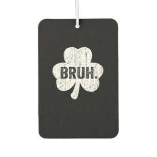 Bruh Meme Funny Saying Bro Greeting Teen Boy St Pa Car Air Freshener