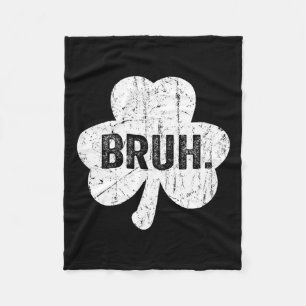 Bruh Meme Funny Saying Bro Greeting Teen Boy St Pa Fleece Blanket