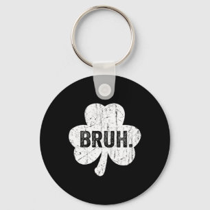 Bruh Meme Funny Saying Bro Greeting Teen Boy St Pa Key Ring