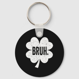 Bruh Meme Funny Saying Bro Greeting Teen Boy St Pa Key Ring