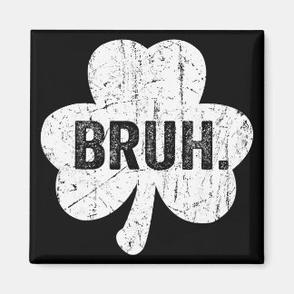 Bruh Meme Funny Saying Bro Greeting Teen Boy St Pa Magnet