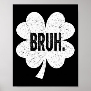 Bruh Meme Funny Saying Bro Greeting Teen Boy St Pa Poster