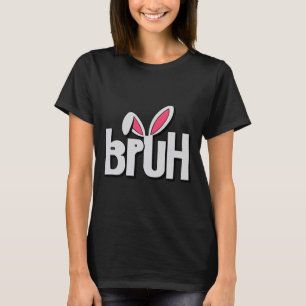 Bruh Meme Funny Saying Bro Greeting Teens Boys Eas T-Shirt
