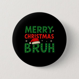 Bruh Meme Funny Saying Bro Greeting Teens Boys Men 6 Cm Round Badge