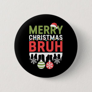 Bruh Meme Funny Saying Bro Greeting Teens Boys Men 6 Cm Round Badge
