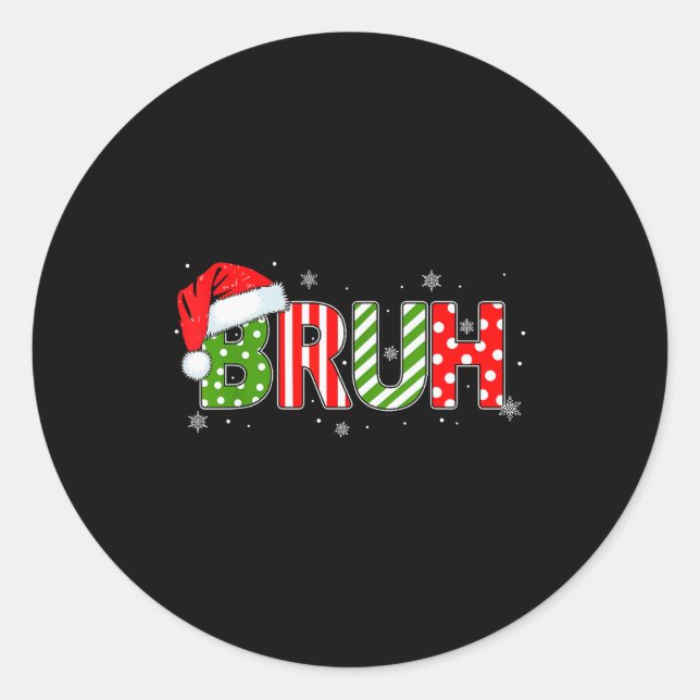 Bruh Meme Funny Saying Bro Greeting Teens Boys Men Classic Round Sticker (Front)