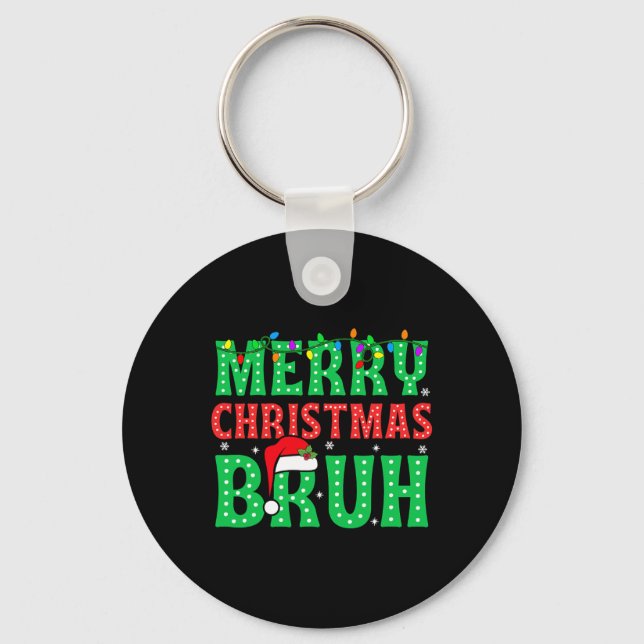 Bruh Meme Funny Saying Bro Greeting Teens Boys Men Key Ring (Front)