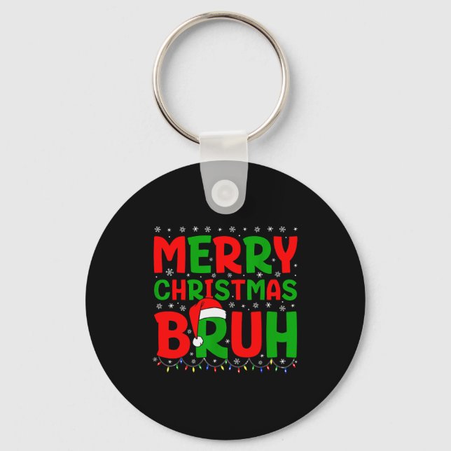 Bruh Meme Funny Saying Bro Greeting Teens Boys Men Key Ring (Front)