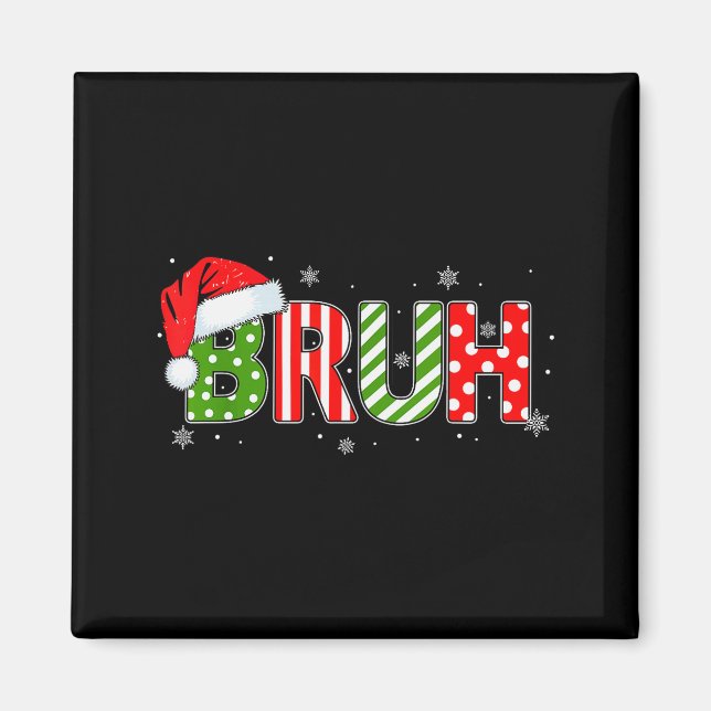 Bruh Meme Funny Saying Bro Greeting Teens Boys Men Magnet (Front)