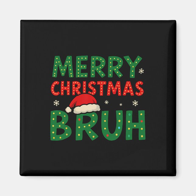 Bruh Meme Funny Saying Bro Greeting Teens Boys Men Magnet (Front)