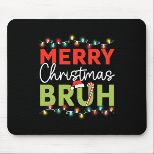 Bruh Meme Funny Saying Bro Greeting Teens Boys Men Mouse Mat