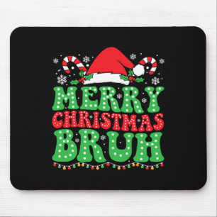 Bruh Meme Funny Saying Bro Greeting Teens Boys Men Mouse Mat