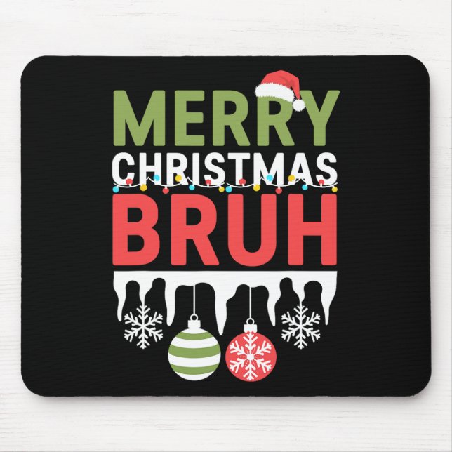 Bruh Meme Funny Saying Bro Greeting Teens Boys Men Mouse Mat (Front)