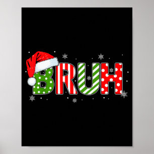 Bruh Meme Funny Saying Bro Greeting Teens Boys Men Poster