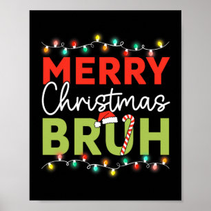Bruh Meme Funny Saying Bro Greeting Teens Boys Men Poster